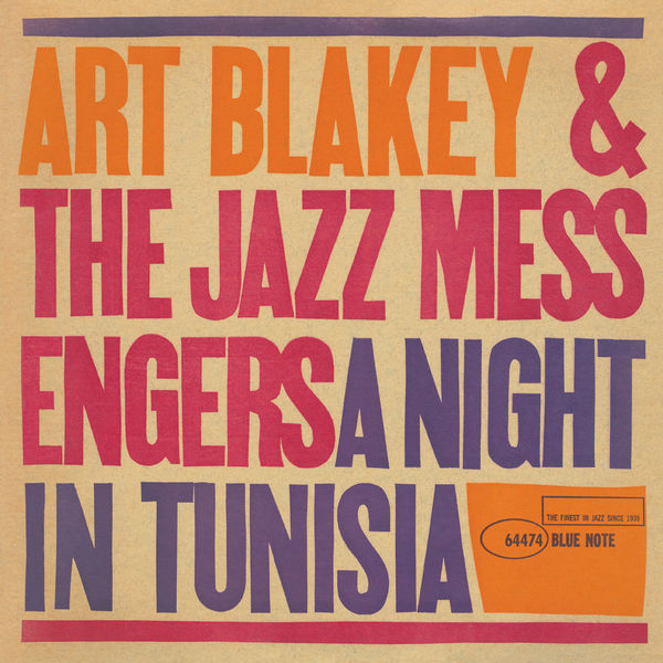 Art Blakey & The Jazz Messengers - A Night In Tunisia - 音兔无损 - 高品质无损音乐下载